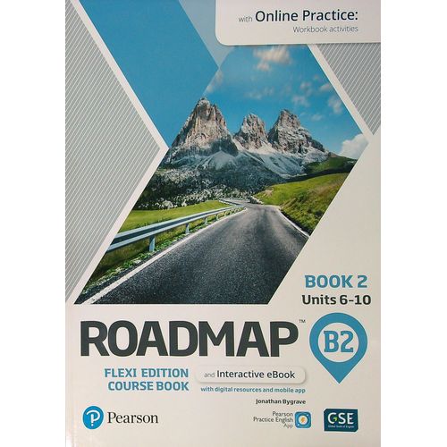 ROADMAP B2 FLEXI 2 - STUDENT'S BOOK + WORKBOOK + ONLINE PRAC ROADMAP B2 FLEXI 2 - STUDENT'S BOOK + WORKBOOK + ONLINE PRAC