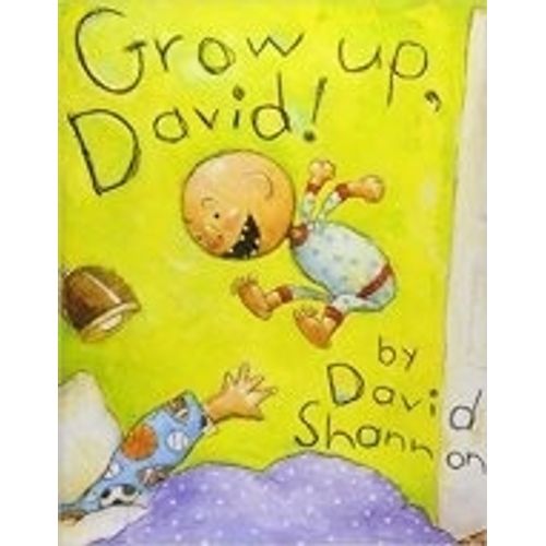 GROW UP DAVID !