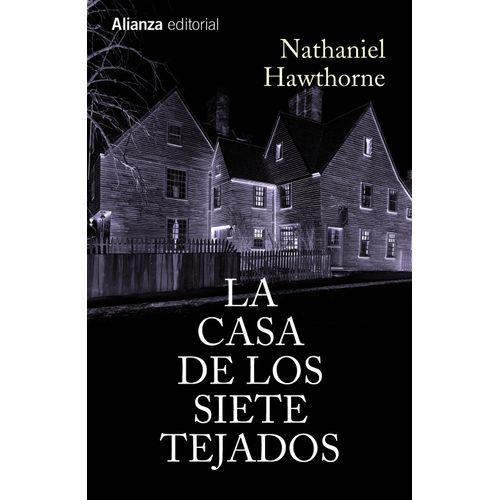 LA CASA DE LOS SIETE TEJADOS - NATHANIEL HAWTHORNE