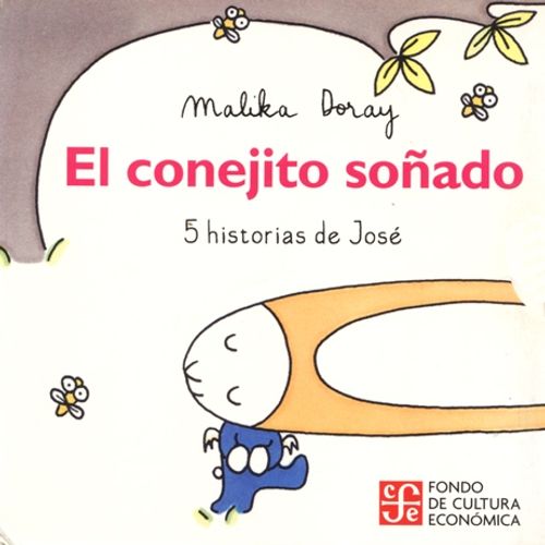 EL CONEJITO SOÑADO - 5 HISTORIAS DE JOSE
