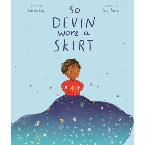 SO DEVIN WORE A SKIRT - SHIREEN LALJI - LUCY FLEMING