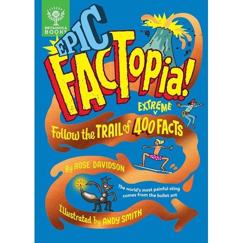 EPIC FACTOPIA! - FOLLOW THE TRAIL OF 400 EXTREME FACTS