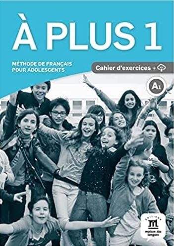 A PLUS 1 A1 - CAHIER D'EXERCICES