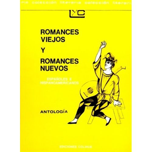 ROMANCES VIEJOS Y NUEVOS, ESPAÑOLES E HISPANOAMERICANOS ANTO