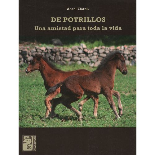 DE POTRILLOS. UNA AMISTAD PARA TODA LA VIDA
