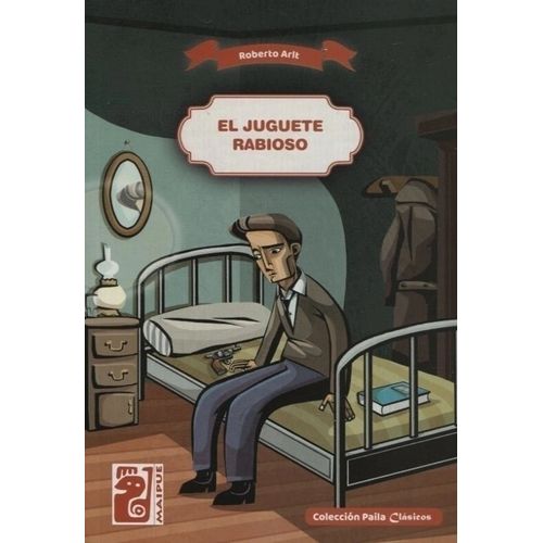 EL JUGUETE RABIOSO - PAILA CLASICOS