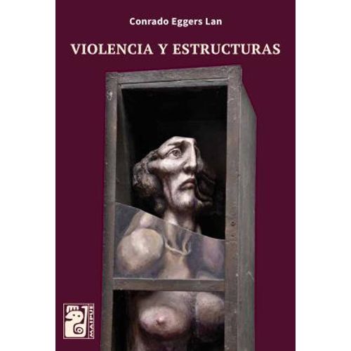 VIOLENCIA Y ESTRUCTURAS VIOLENCIA Y ESTRUCTURAS