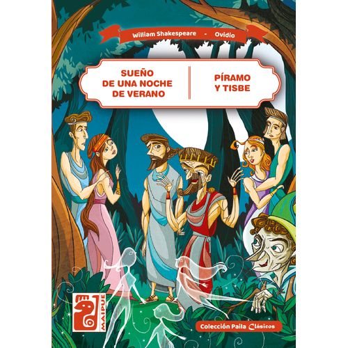 SUEÑO DE UNA NOCHE DE VERANO – PÍRAMO Y TISBE - PAILA CLASIC