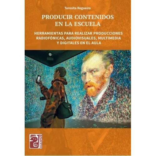 PRODUCIR CONTENIDOS EN LA ESCUELA - MAIPUE