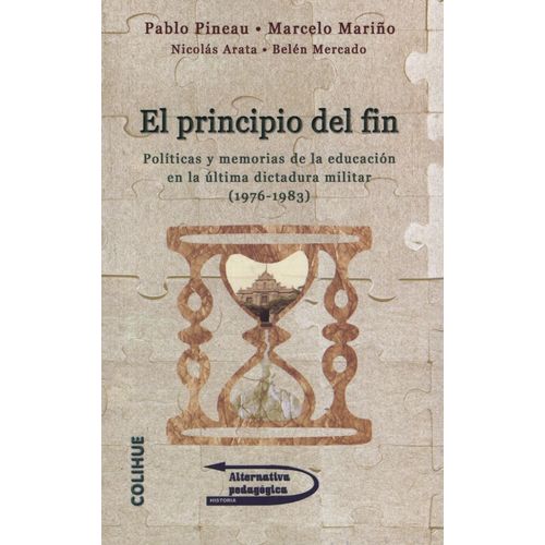 LIBRO EL PRINCIPIO DEL FIN - PINEAU | MARIÑO - POLITICAS Y M