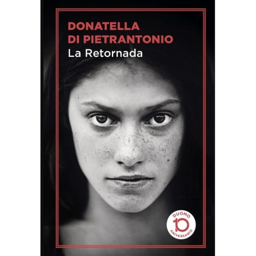 LA RETORNADA - DONATELLA DI PIETRANTONIO - DUOMO 10 ANIVERSA