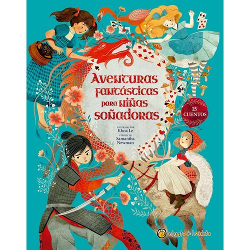 AVENTURAS FANTASTICAS PARA NIÑAS SOÑADORAS - 15 CUENTOS - GA