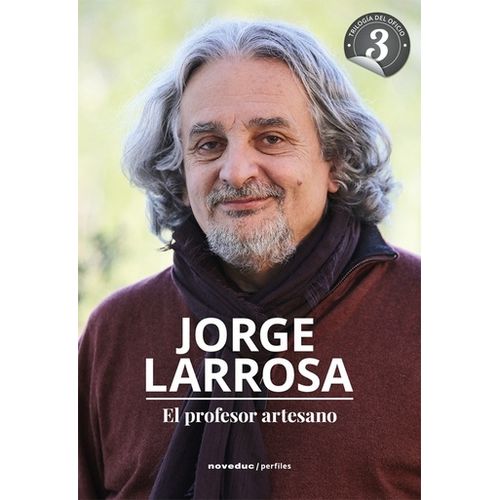EL PROFESOR ARTESANO - JORGE LARROSA