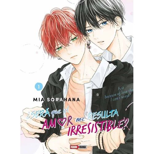 SERA QUE EL AMOR ME RESULTA IRRESISTIBLE 1 - MIA SORAHANA