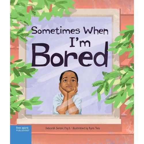 SOMETMES WHEN I'M BORED - DEBORAH SERANI - KYRA TEIS