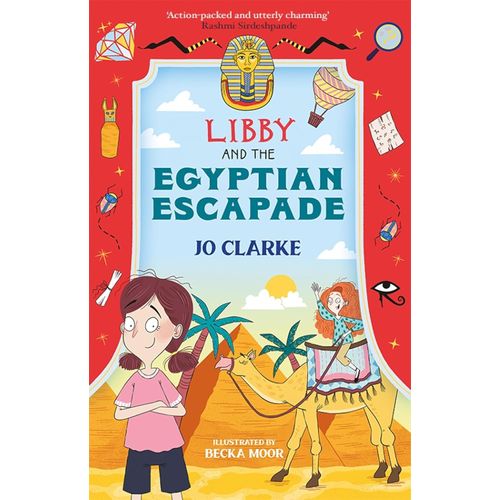 LIBBY AND THE EGYPTIAN ESCAPADE - JO CLARKE