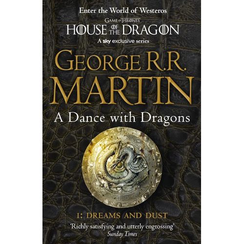 A DANCE WITH DRAGONS - PART 1:DREAMS AND DUST - A SONG OF IC
