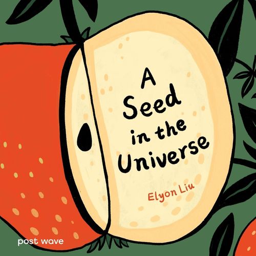 A SEED IN THE UNIVERSE - ELYON LIU