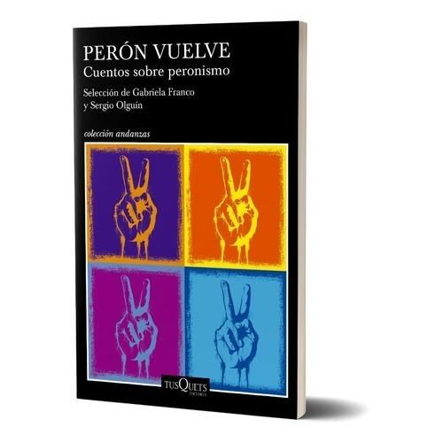 LIBRO PERON VUELVE - OLGUIN