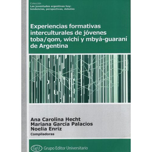 EXPERIENCIAS FORMATIVAS INTERCULTURALES DE JOVENES TOBA/QOM,