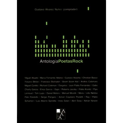 ANTOLOGIA POETAS ROCK - GUSTAVO ALVAREZ NUÑEZ