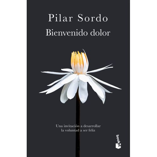 BIENVENIDO DOLOR - PILAR SORDO