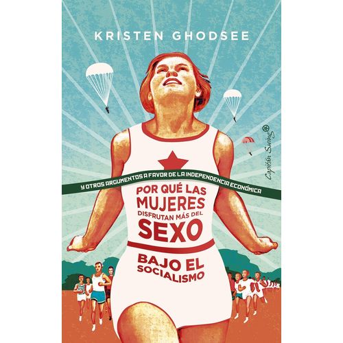POR QUE LAS MUJERES DISFRUTAN MAS DEL SEXO BAJO EL SOCIALISM