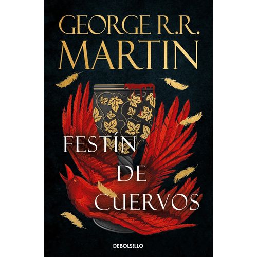 FESTIN DE CUERVOS - CANCION DE HIELO Y FUEGO 4 - MARTIN