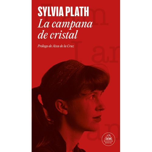 LA CAMPANA DE CRISTAL - SYLVIA PLATH