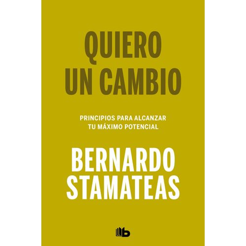 QUIERO UN CAMBIO - BERNARDO STAMATEAS