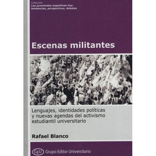 ESCENAS MILITANTES - RAFAEL BLANCO