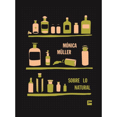 SOBRE LO NATURAL - MONICA MULLER