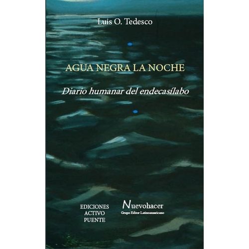 AGUA NEGRA LA NOCHE - LUIS OSVALDO TEDESCO
