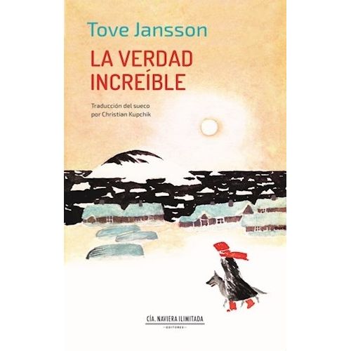 LA VERDAD INCREIBLE - TOVE JANSSON