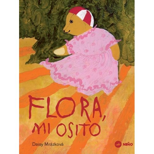 FLORA, MI OSITO - DAISY MRAZKOVA