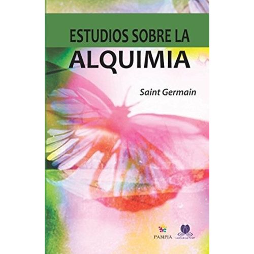 ESTUDIOS SOBRE LA ALQUIMIA - SAINT GERMAIN