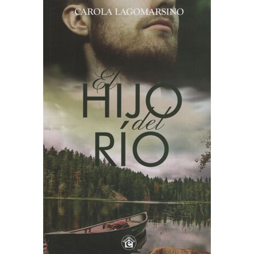 EL HIJO DEL RIO - CAROLA LAGOMARSINO