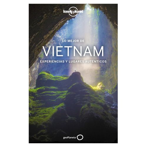 LO MEJOR DE VIETNAM (1RA.EDICION) ESPAÑOL LONELY PLANET
