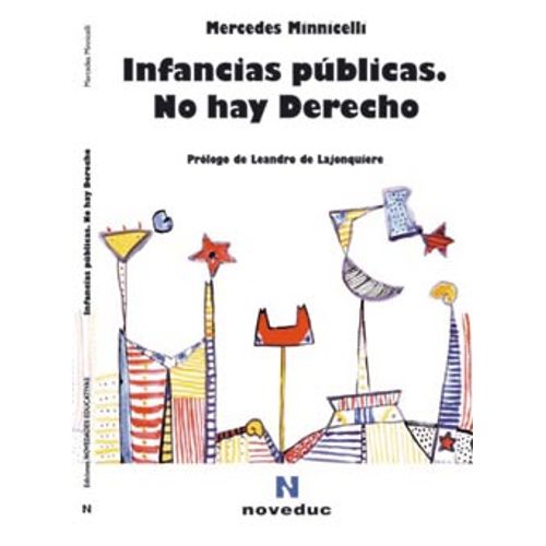 INFANCIAS PUBLICAS: NO HAY DERECHO