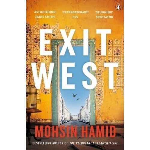EXIT WEST - MOSHIN HAMID