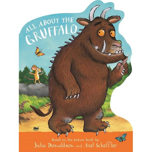 ALL ABOUT THE GRUFFALO - DONALDSON / SCHEFFLER
