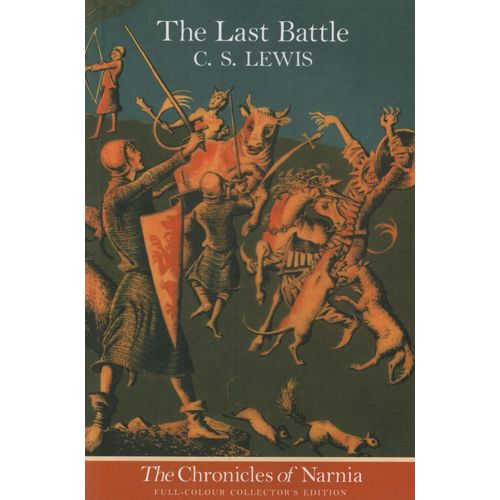 THE LAST BATTLE - THE CHRONICLES OF NARNIA 7 - LEWIS