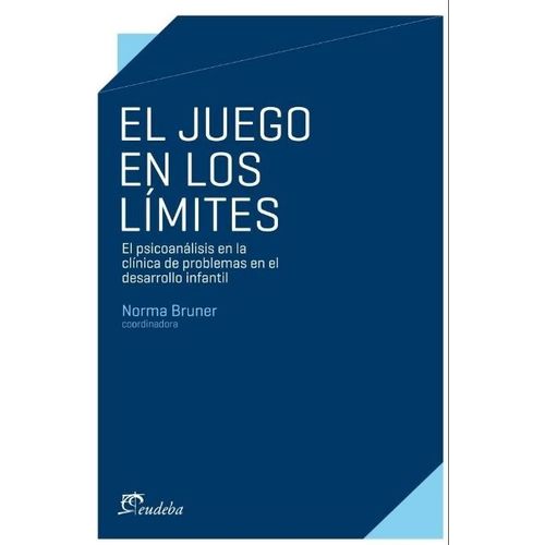 EL JUEGO EN LOS LIMITES - NORMA BRUNER