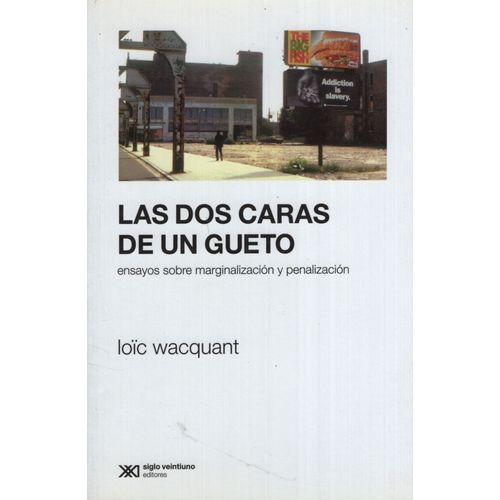 LIBRO LAS DOS CARAS DE UN GUETO - LOLC WACQUANT