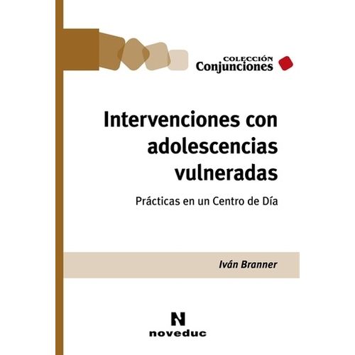 INTERVENCIONES CON ADOLESCENCIAS VULNERADAS - IVAN BRANNER