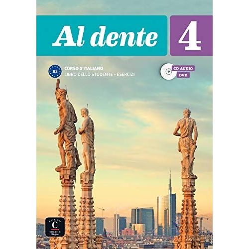 AL DENTE 4 B2 - LIBRO DELLO STUDENTE + QUADERNO DEGLI ESERCI