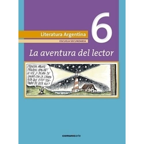 LA AVENTURA DEL LECTOR 6 - COMUNICARTE LA AVENTURA DEL LECTOR 6 - COMUNICARTE