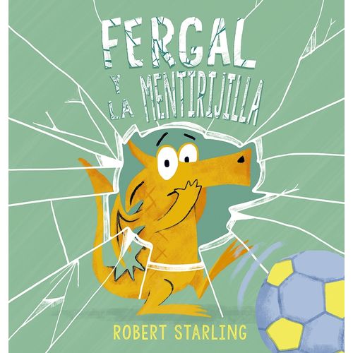 FERGAL Y LA MENTIRIJILLA - ROBERT STARLING