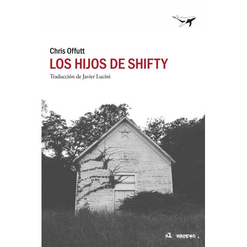 LOS HIJOS DE SHIFTY - CHRIS OFFUTT