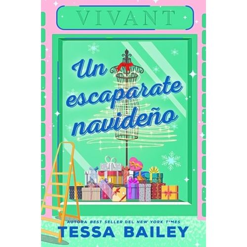 UN ESCAPARATE NAVIDEÑO - TESSA BAILEY